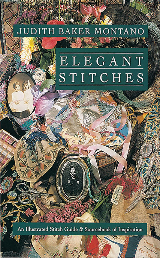 Elegant Stitches: An Illustrated Stitch Guide & Source Book of Inspiration Montano