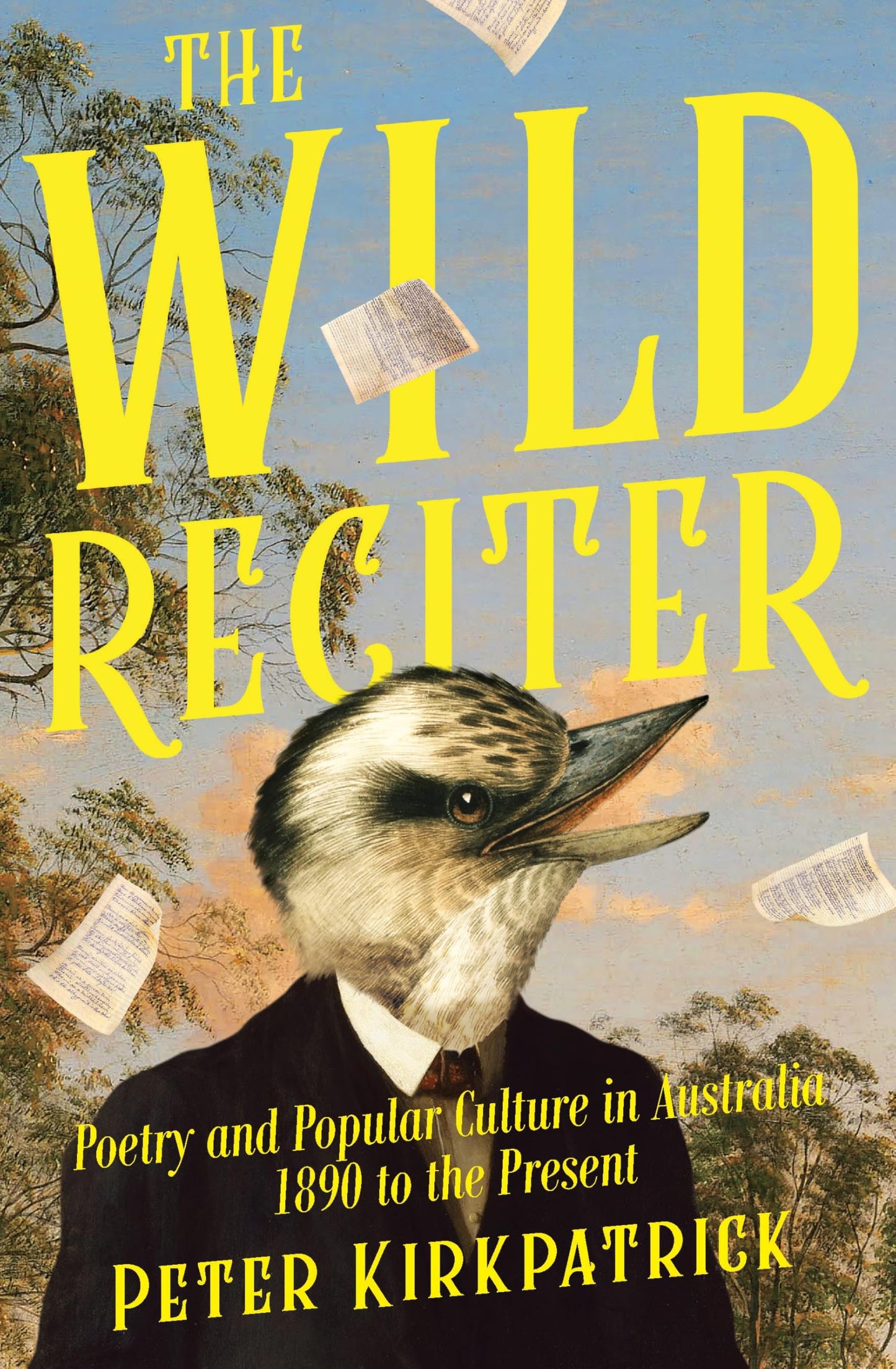 Wild Reciter: Poetry and Popular Culture in Australia 1890-2020