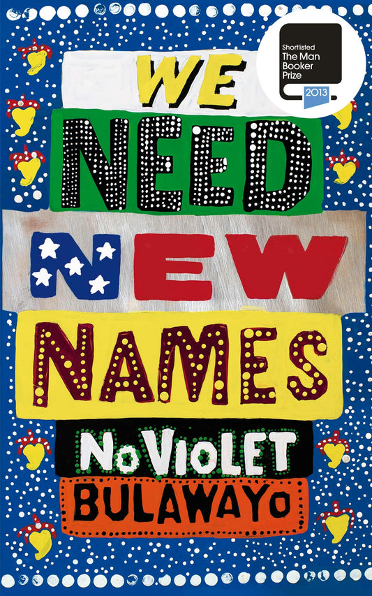 We Need New Names [Paperback] Bulawayo, Noviol