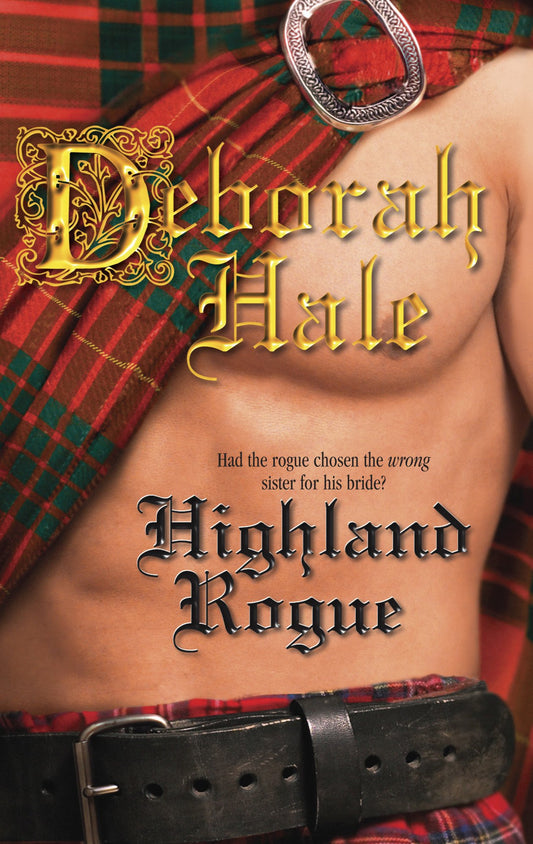 Highland Rogue Hale, Deborah