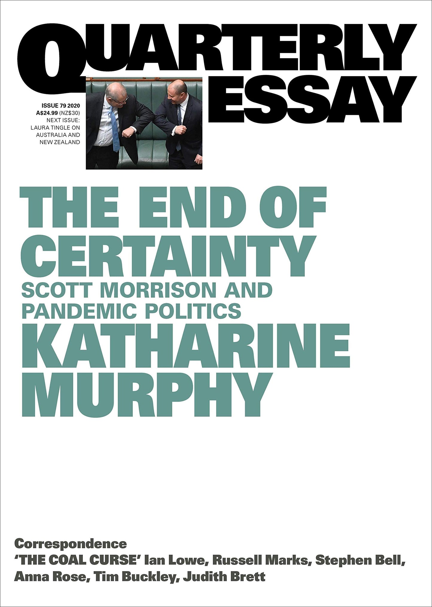 The End of Certainty: Scott Morrison and Pandemic Politics: Quarterly Essay 79 [Paperback] Murphy, Katharine