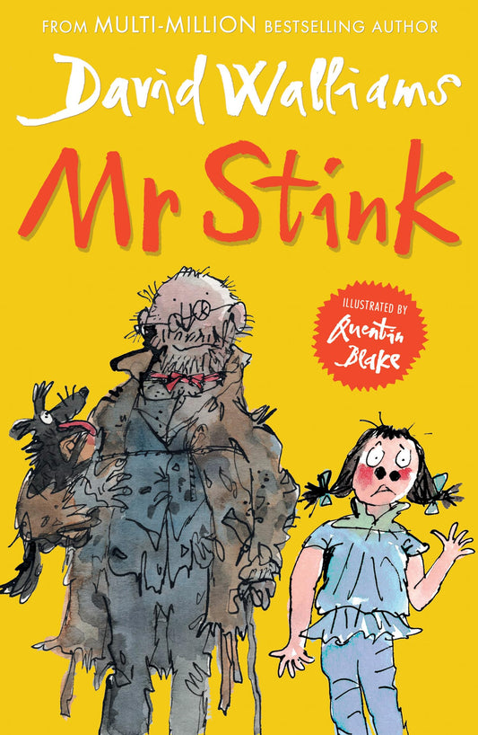 Mr Stink: A heartwarming and hilarious friendship story from the Sunday Times bestseller, for ages 9+ [Paperback] Walliams, David and Blake, Quentin