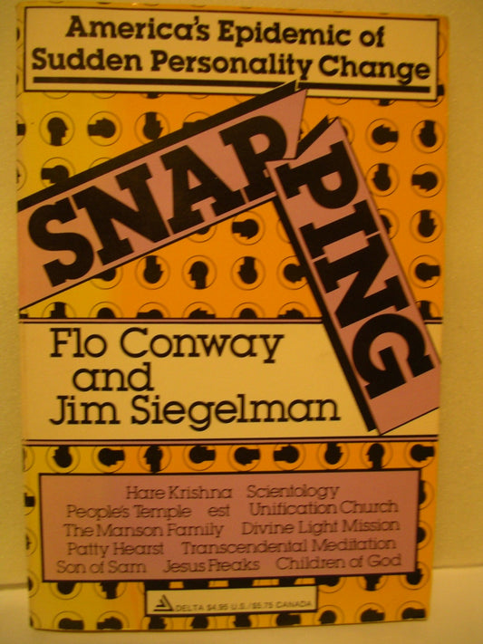 Snapping : America's epidemic of sudden personality change [Paperback]