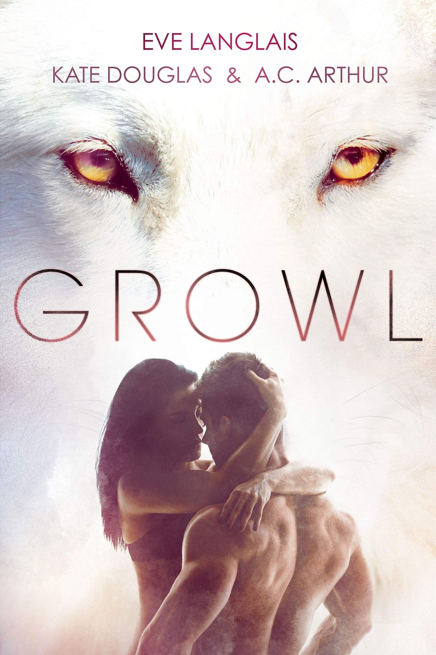 Growl: Werewolf/Shifter Romance [Paperback] Langlais, Eve; Douglas, Kate and Arthur, A C