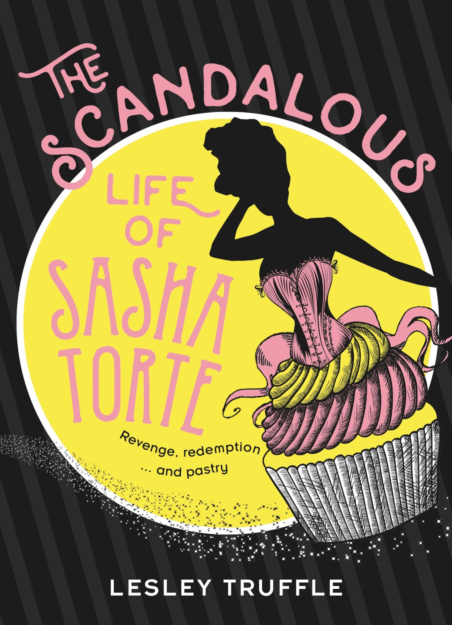 The Scandalous Life of Sasha Torte [Paperback] Truffle, Lesley