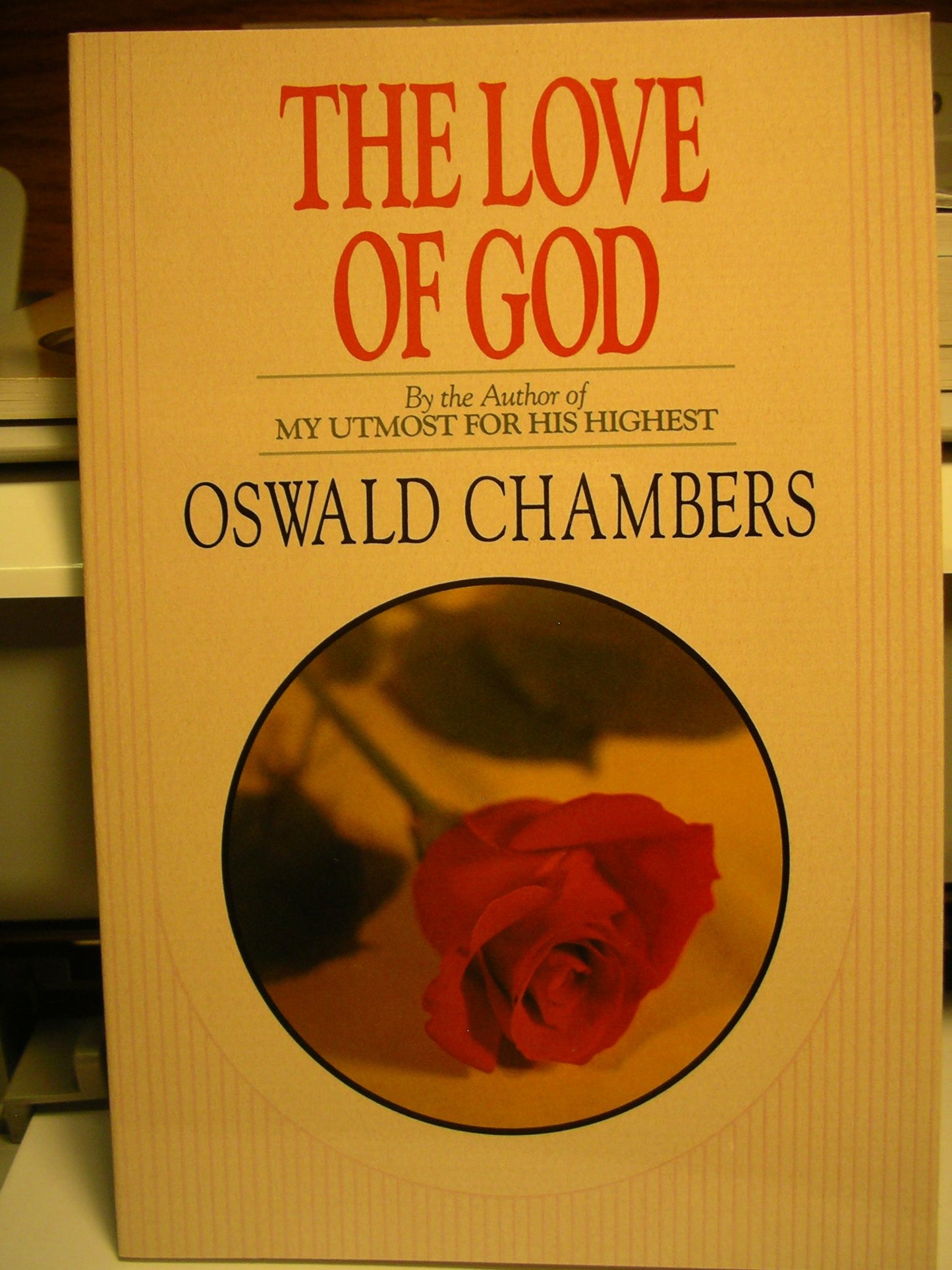The Love of God: An Intimate Look at the Father-Heart of God (OSWALD CHAMBERS LIBRARY) [Paperback] Oswald Chambers
