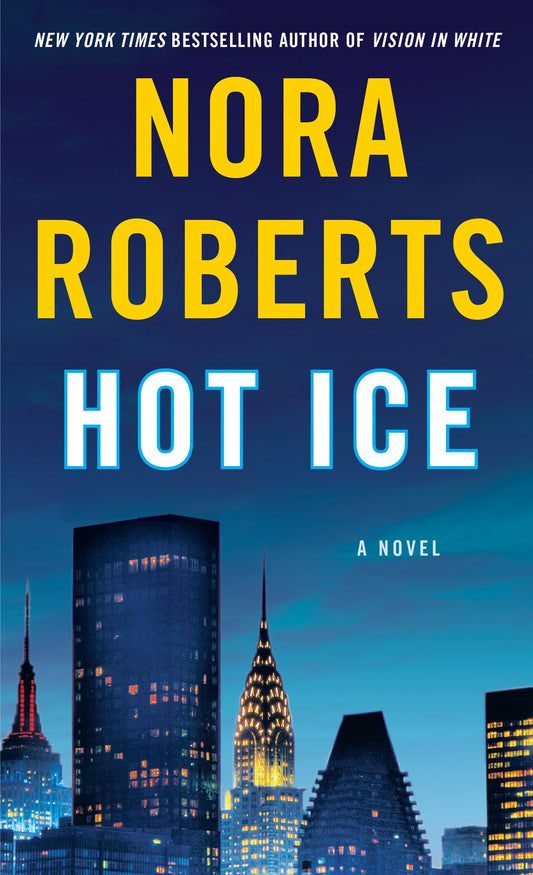 Hot Ice: A Novel [Mass Market Paperback] Roberts, Nora