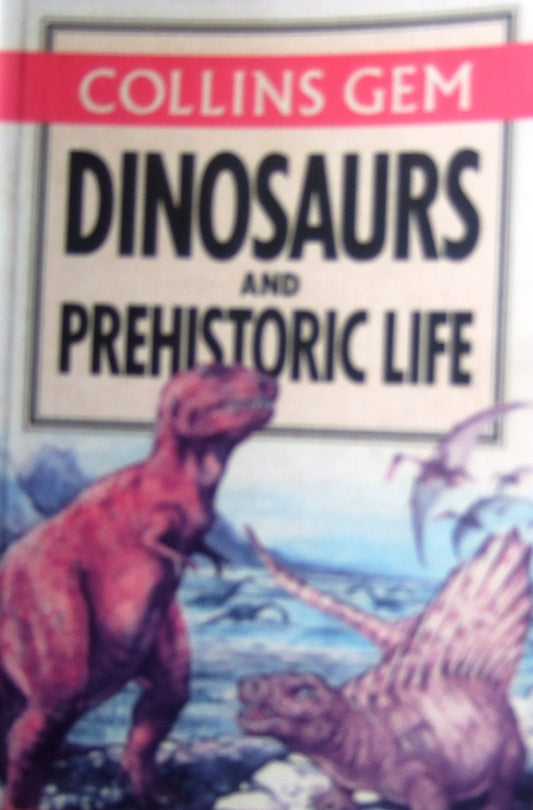 Dinosaurs and Prehistoric Life Halstead, L.B. and Halstead, Jenny