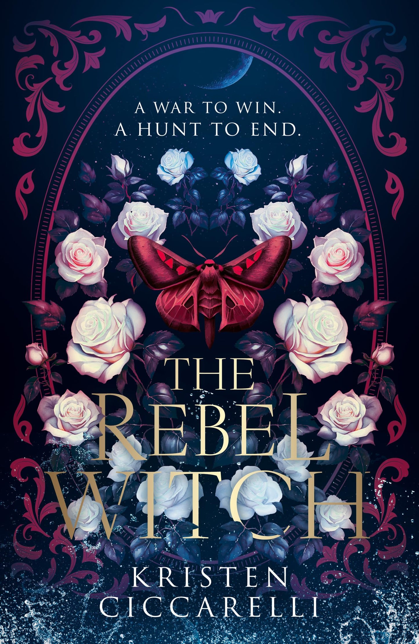 The Rebel Witch: the hotly anticipated sequel to the NEW YORK TIMES bestselling TikTok romantasy sensation THE CRIMSON MOTH, also known as HEARTLESS HUNTER: Book 2