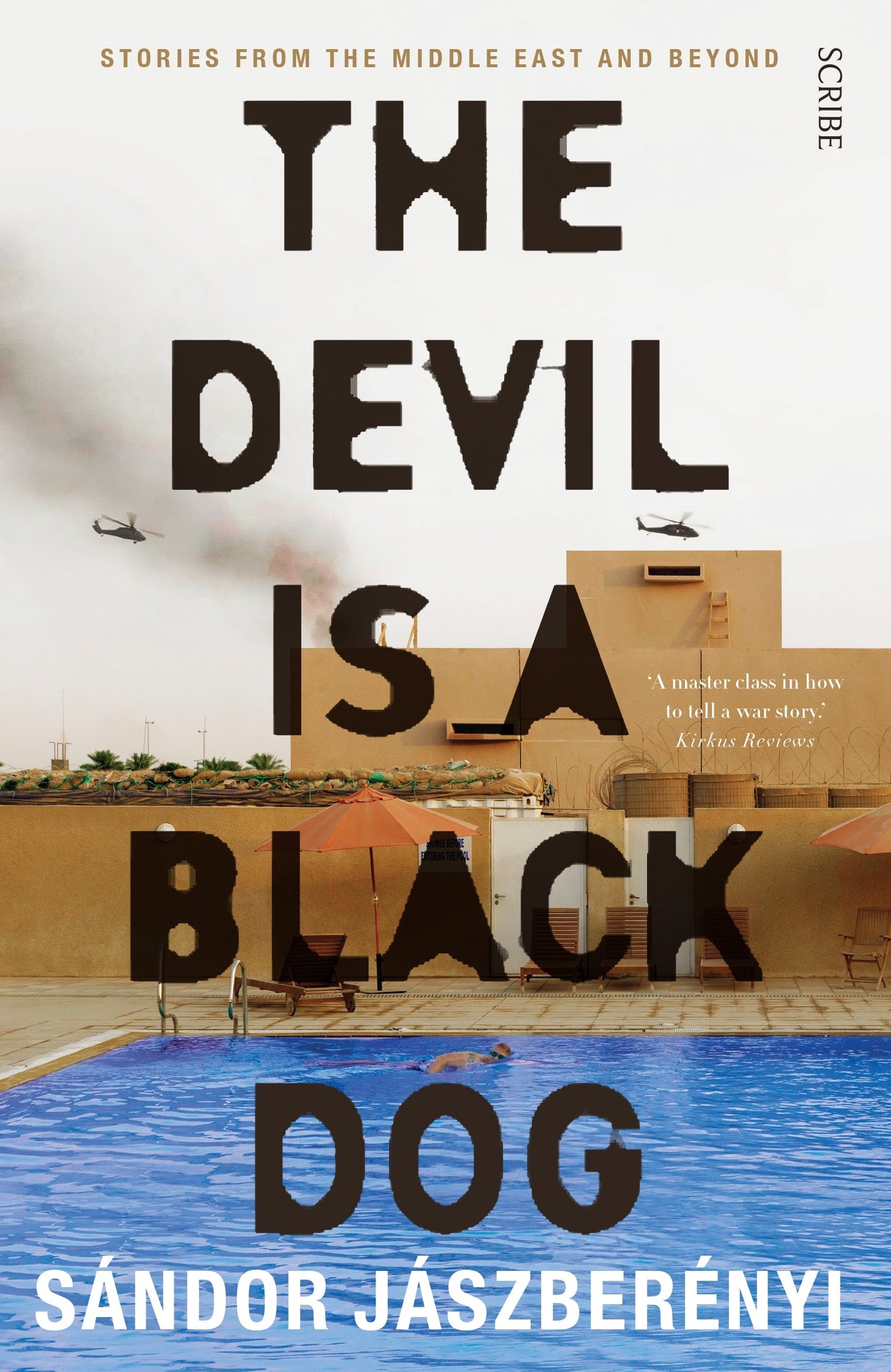 The Devil is a Black Dog: stories from the Middle East and beyond