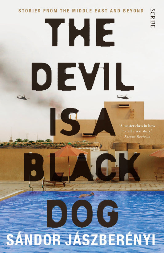 The Devil is a Black Dog: stories from the Middle East and beyond
