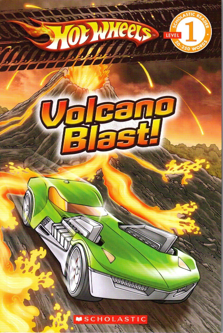 Hot Wheels: Volcano Blast! (Scholastic Reader Level 1) [Paperback]