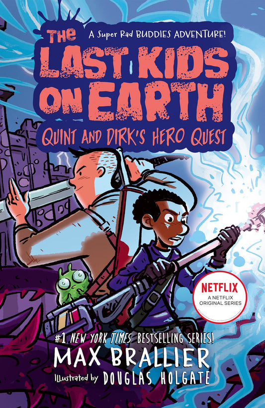 The Last Kids on Earth: Quint and Dirk's Hero Quest [Paperback] Brallier, Max and Holgate, Douglas