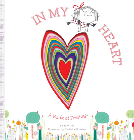 In My Heart: A Book of Feelings [Hardcover] Witek, Jo and Roussey, Christine