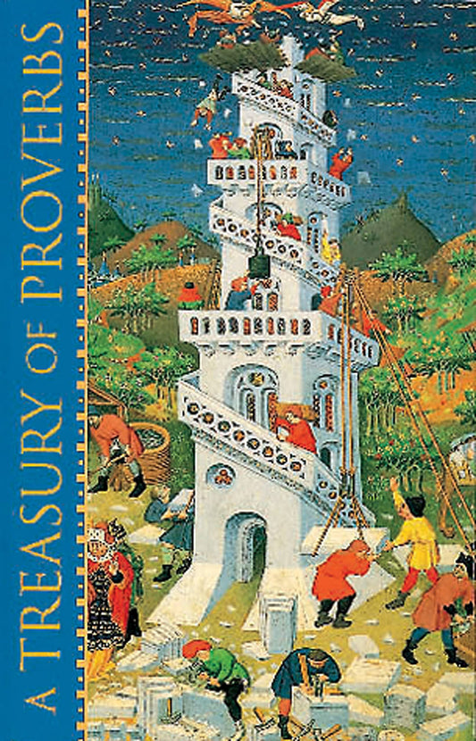 A Treasury of Proverbs: Illustrated with Paintings from the Great Art Museums of the World