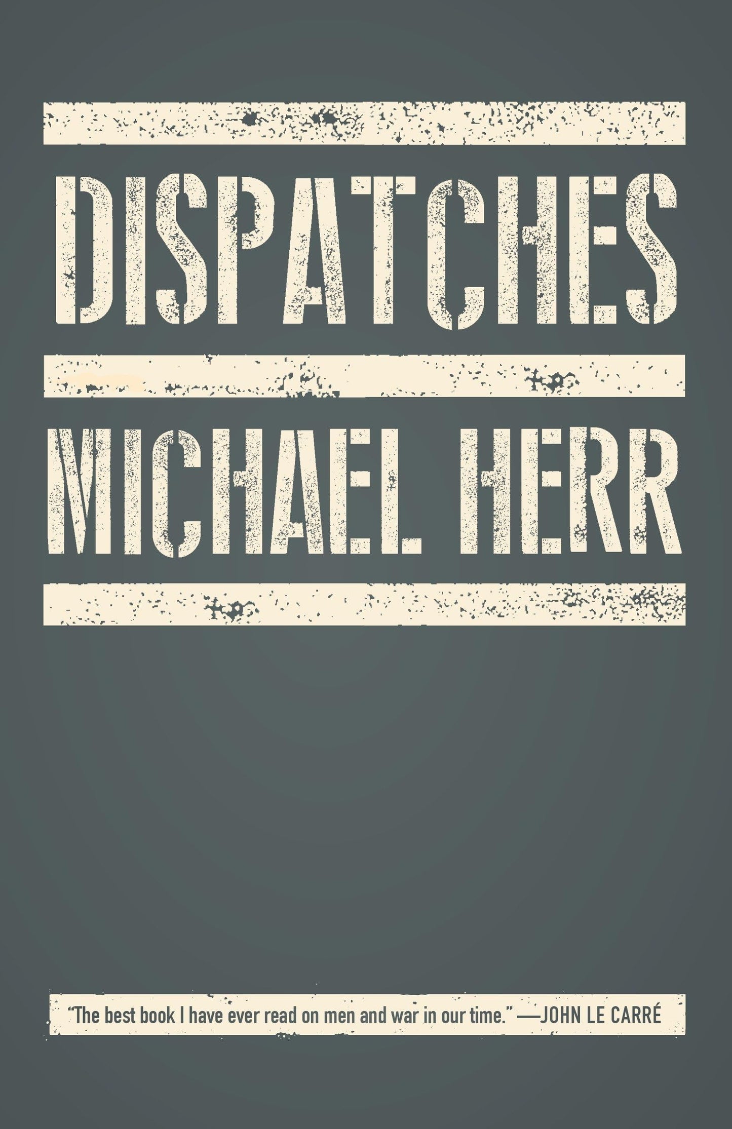 Dispatches [Paperback] Herr, Michael