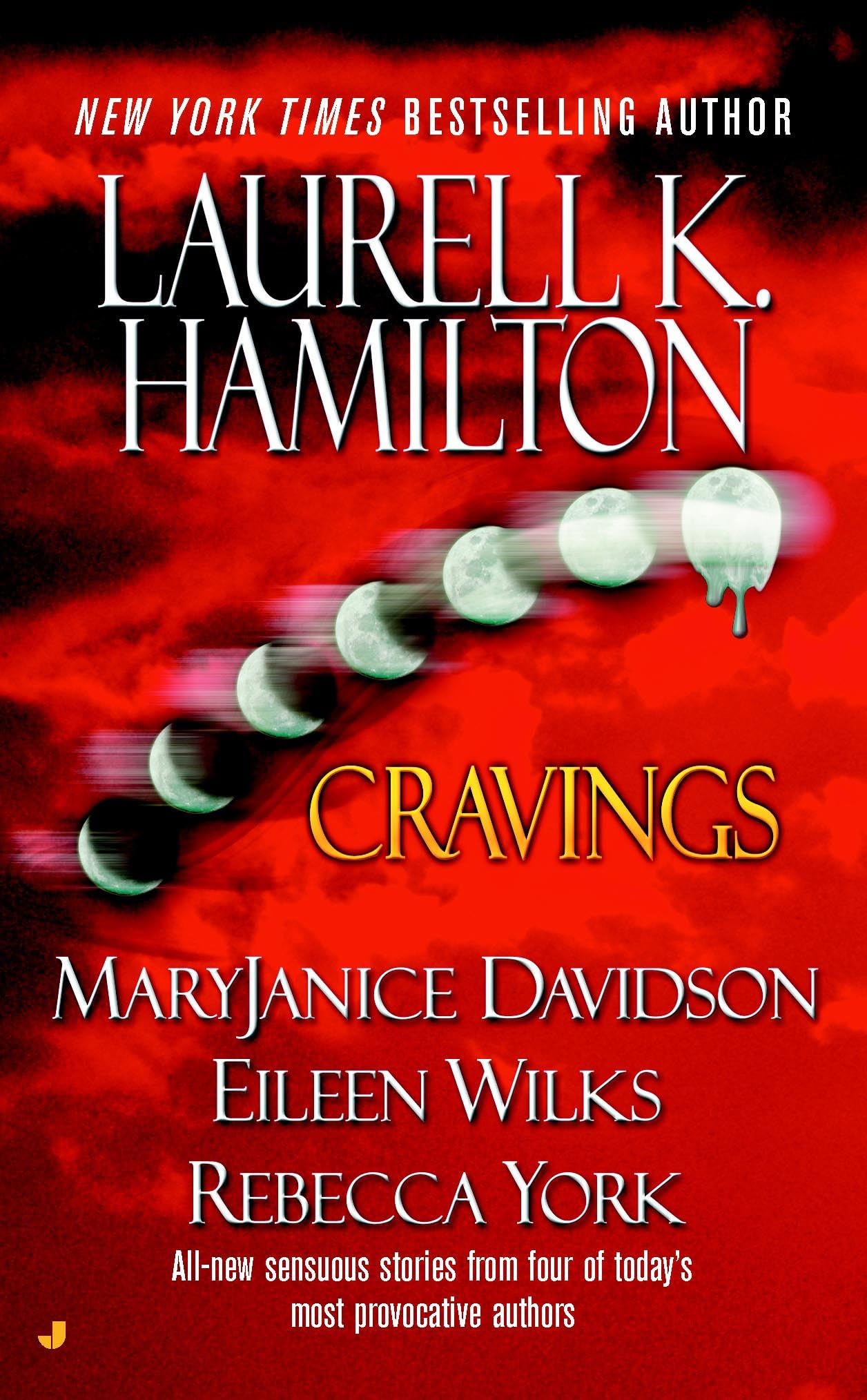 Cravings [Mass Market Paperback] Hamilton, Laurell K; York, Rebecca and Davidson, Maryjanice
