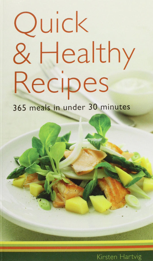 Quick & Healthy Recipes 365 - By Kirsten Hartvig [Hardcover]