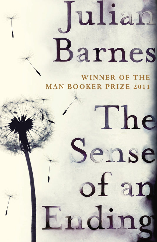 The Sense of an Ending: The classic Booker Prize-winning novel [Paperback] Barnes, Julian