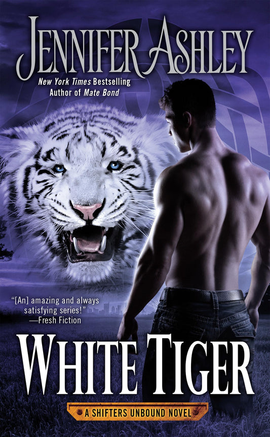 White Tiger: Shifters Unbound: A Shifters Unbound Novel: 8 [Mass Market Paperback] Ashley, Jennifer