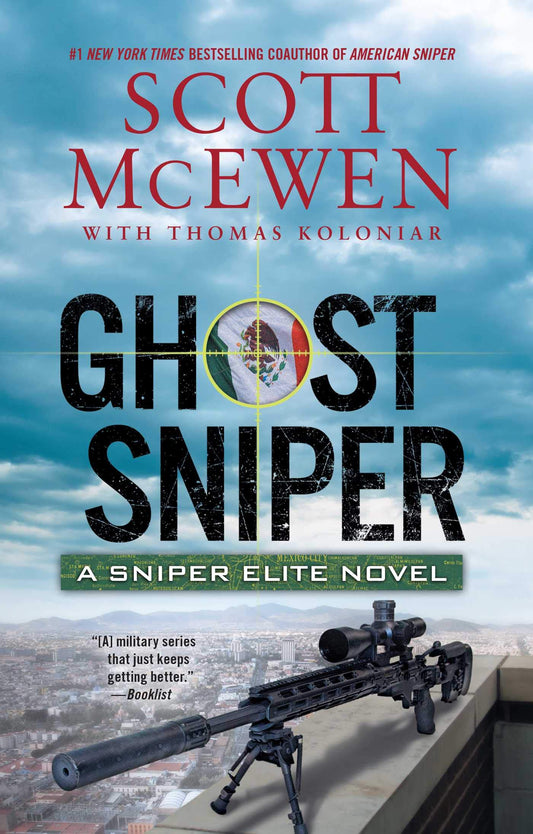Ghost Sniper: A Sniper Elite Novel (Volume 4) McEwen, Scott and Koloniar, Thomas