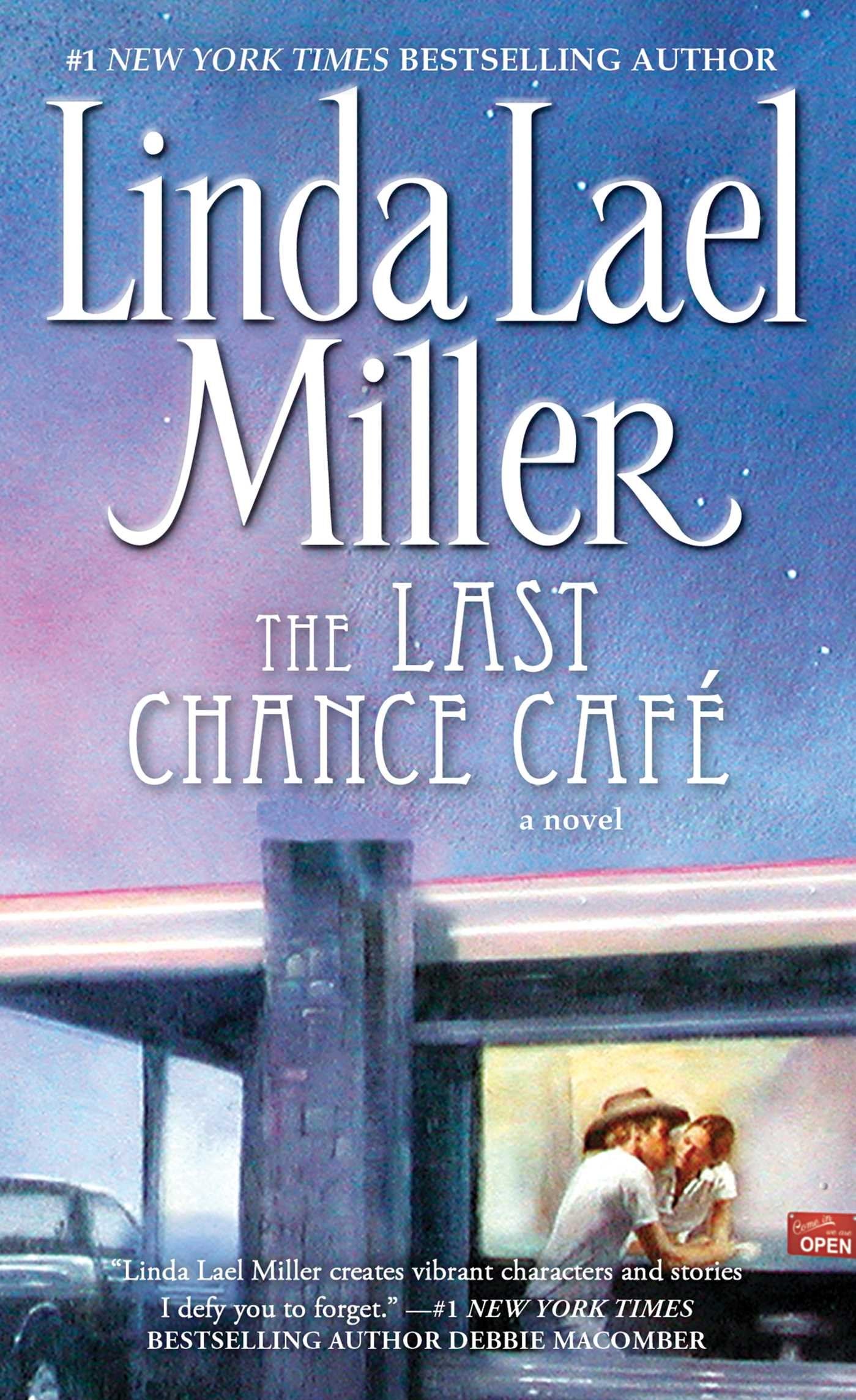 Last Chance Cafe: A Novel Lael, Miller Linda