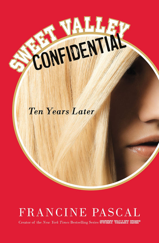 Sweet Valley Confidential: Ten Years Later [Paperback] Pascal, Francine