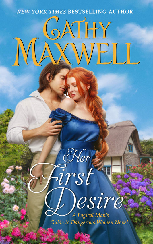 Her First Desire: A Logical Man's Guide to Dangerous Women Novel [Mass Market Paperback] Maxwell, Cathy