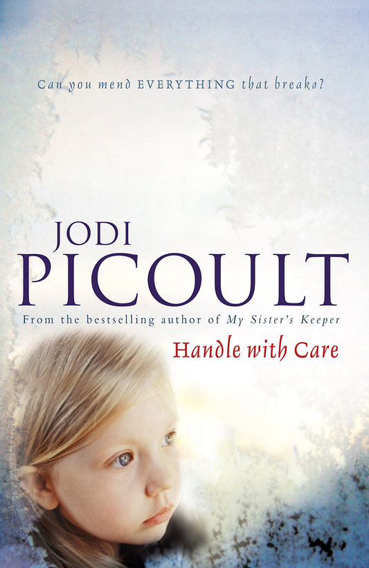 Handle with Care Picoult, Jodi