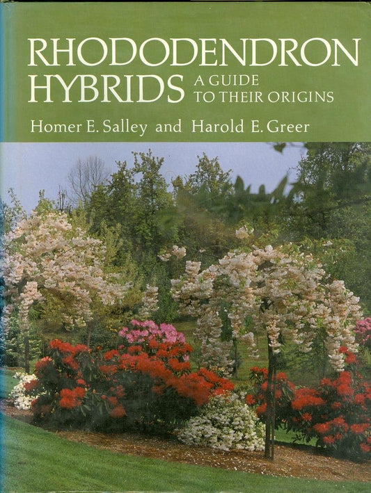 Rhododendron Hybrids: A Guide to Their Origins [Hardcover]