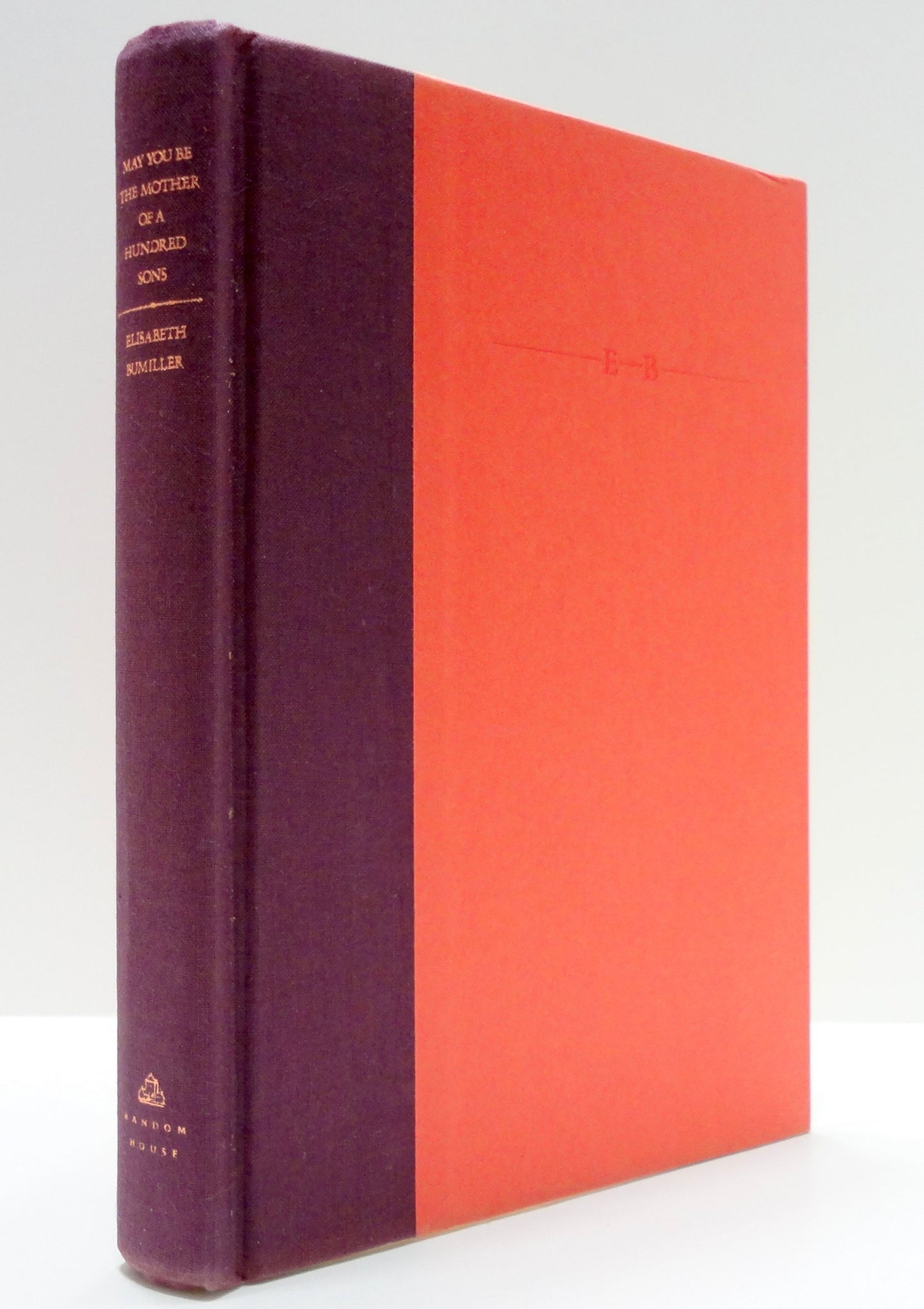 May You Be the Mother of a Hundred Sons: A Journey Among the Women of India [Hardcover] Bumiller, Elisabeth