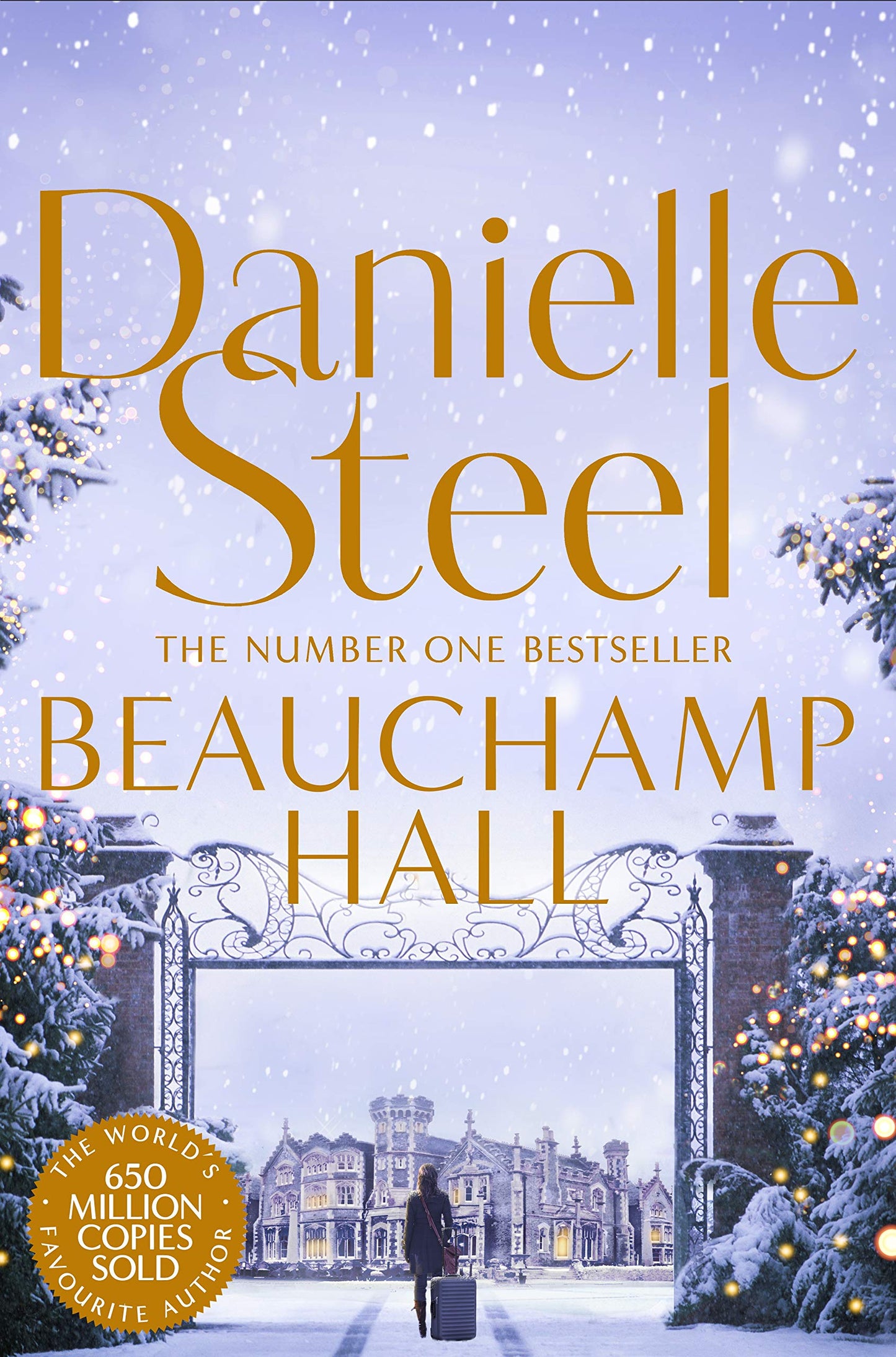 Beauchamp Hall: An Uplifting Tale Of Adventure And Following Dreams From The Billion Copy Bestseller [Paperback] Steel, Danielle