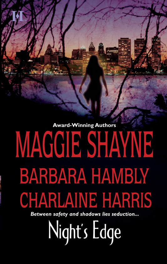 Night's Edge Shayne, Maggie; Hambly, Barbara and Harris, Charlaine