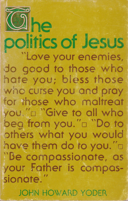 Politics of Jesus: Vicit Agnus Noster John Howard Yoder
