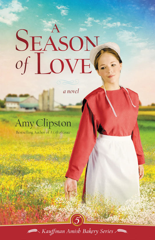 A Season of Love: 5 Clipston, Amy