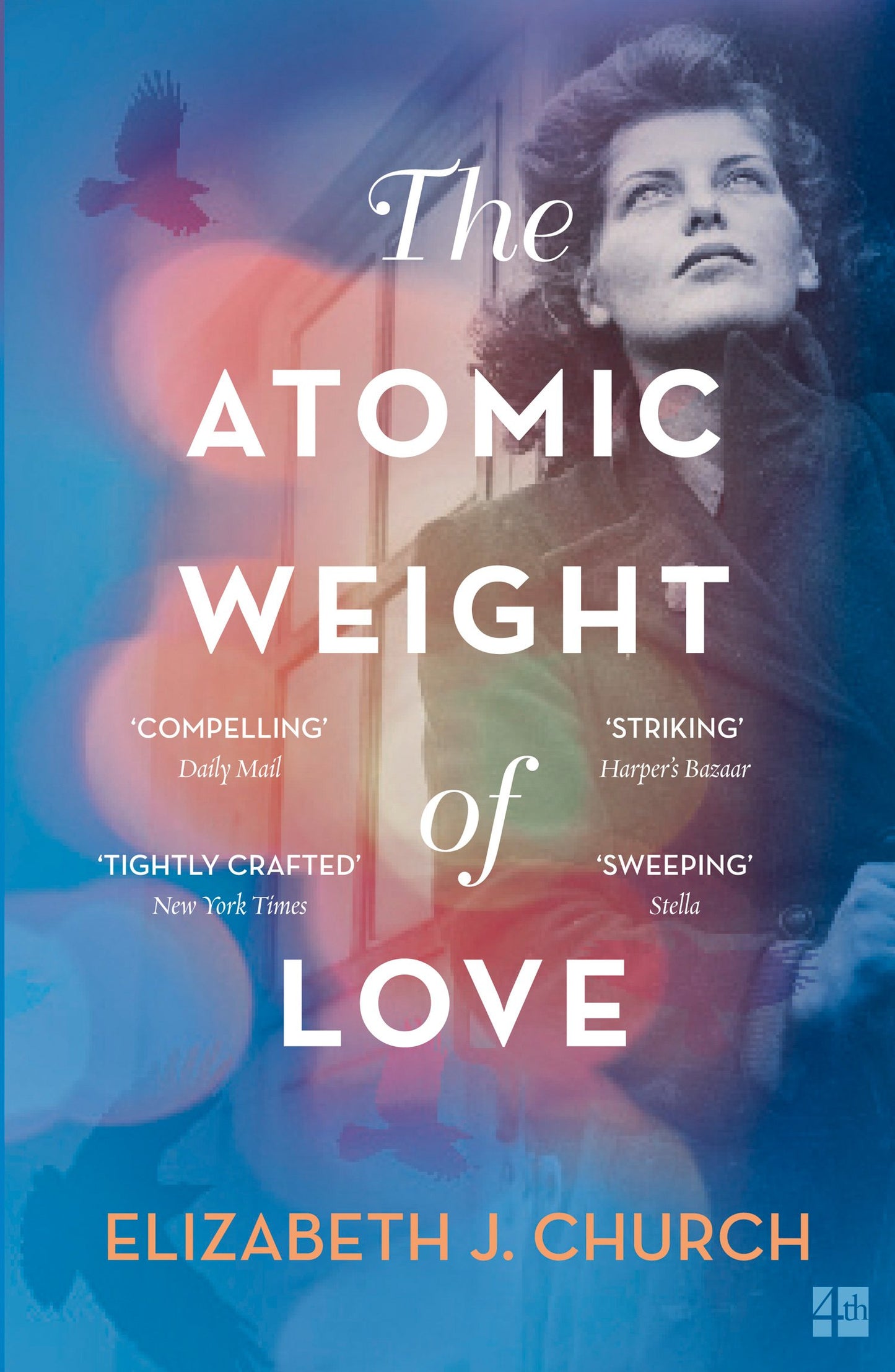 The Atomic Weight Of Love [Paperback] Church, Elizabeth J