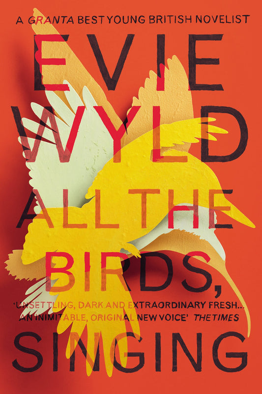 All the Birds, Singing [Paperback] Wyld, Evie
