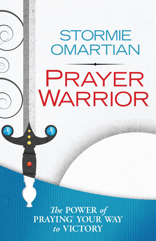 Prayer Warrior: The Power of Praying Your Way to Victory [Paperback] Omartian, Stormie