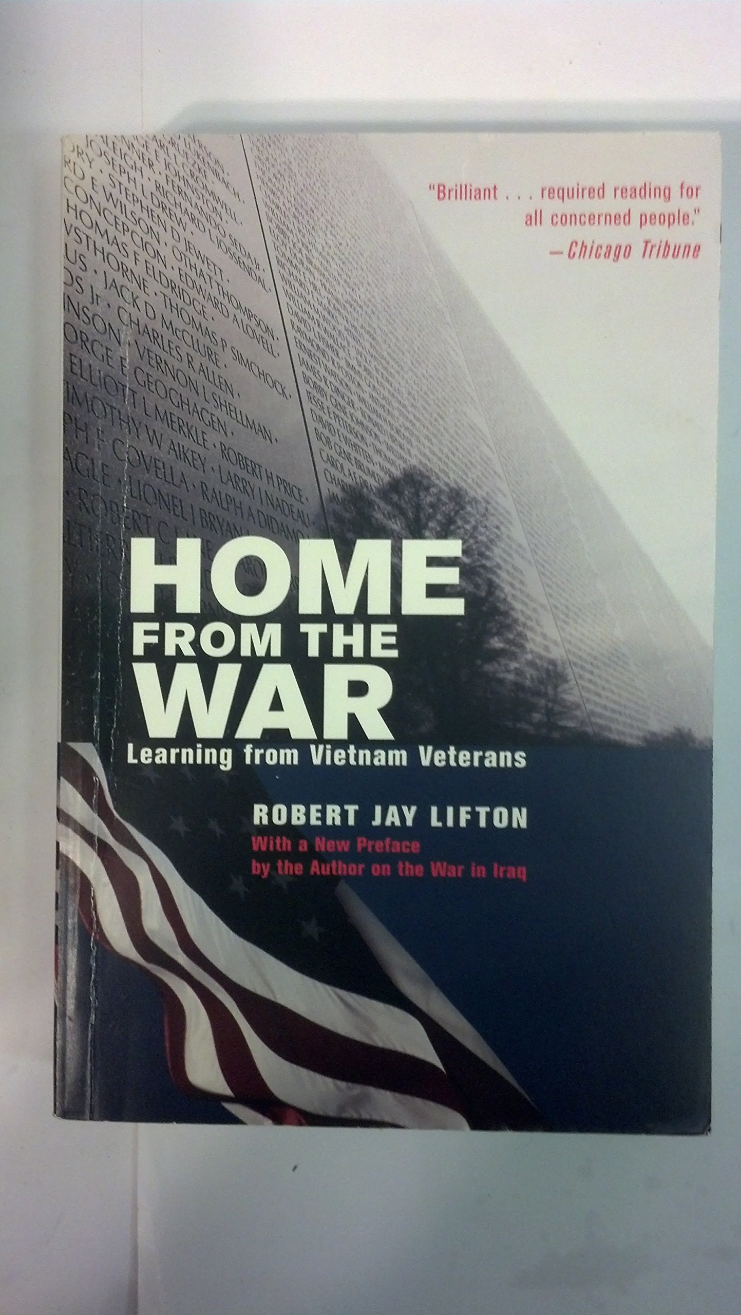 Home from the War: Learning from Vietnam Veterans Lifton, Robert Jay