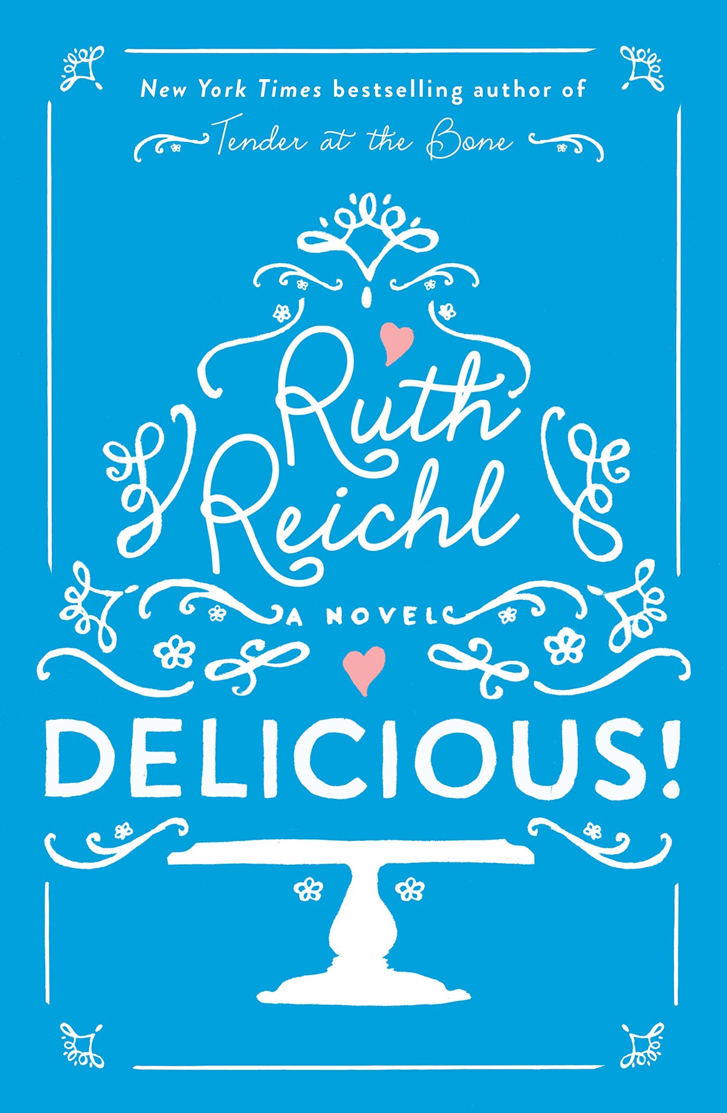 Delicious! [Paperback] Reichl, Ruth