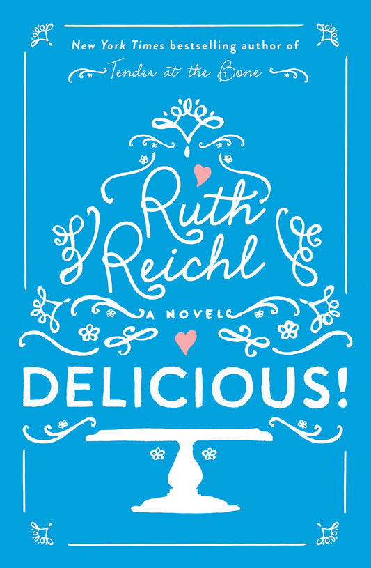 Delicious! [Paperback] Reichl, Ruth