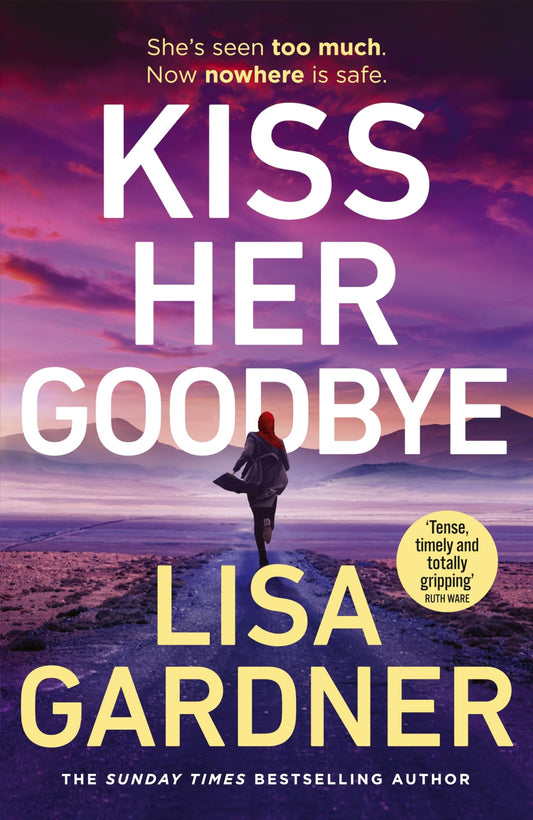 Kiss Her Goodbye: The gripping new Frankie Elkin thriller from the Sunday Times bestselling author [Paperback] Gardner, Lisa