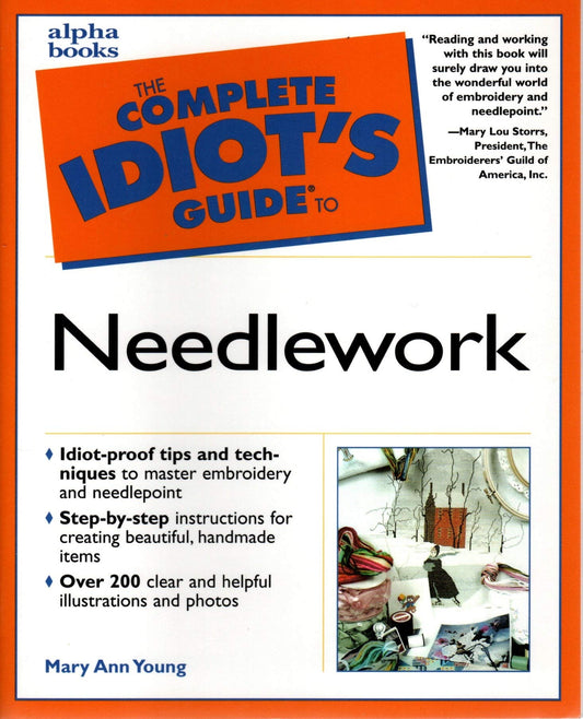 Complete Idiot's Guide to Needlework Young, Mary Ann