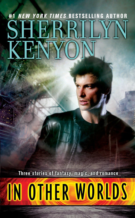 In Other Worlds: Fire & Ice, Knightly Dreams & Dragonswan [Mass Market Paperback] Kenyon, Sherrilyn