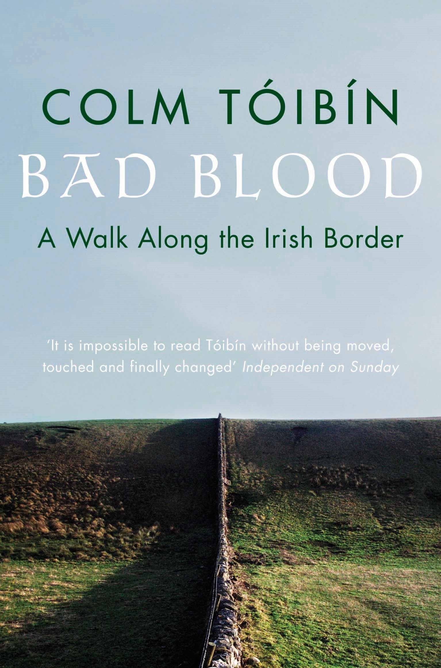 Irish Paperbacks Bad Blood: A Walk Along the Irish Border – Patina Paperbacks