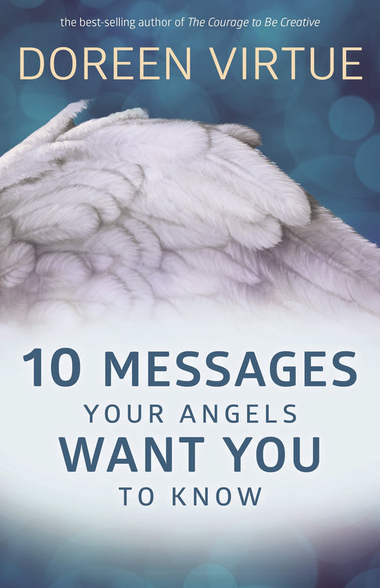 10 Messages Your Angels Want You To Know [Paperback] Virtue, Doreen