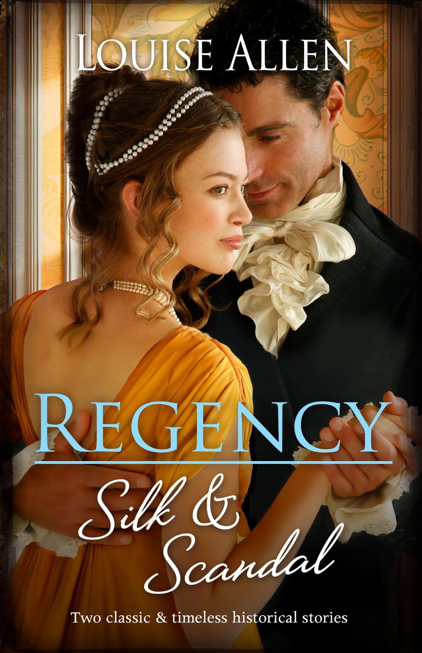 Regency Silk & Scandal/The Lord And The Wayward Lady/The Officer And The Proper Lady [Paperback] Allen, Louise