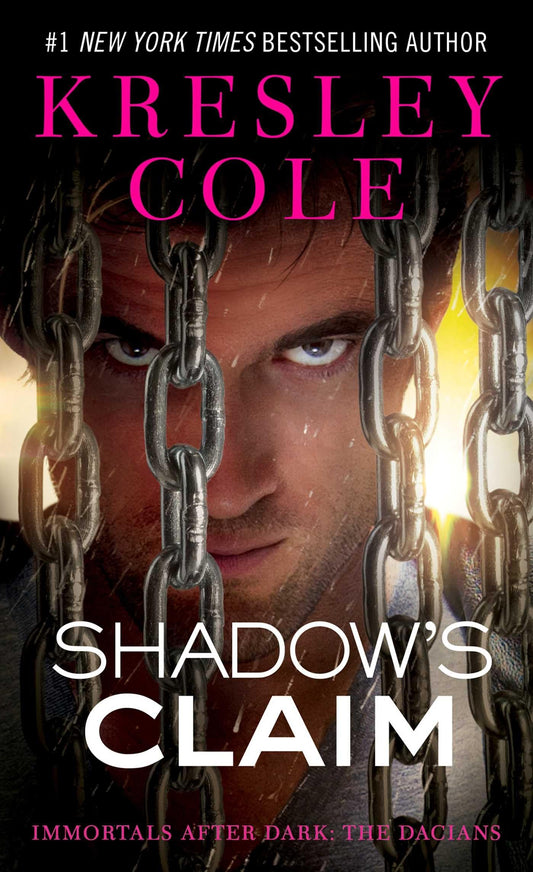 Shadow's Claim: Immortals After Dark: The Dacians: 13 [Mass Market Paperback] Cole, Kresley