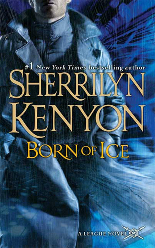 Born of Ice: The League: Nemesis Rising: 3 [Mass Market Paperback] Kenyon, Sherrilyn