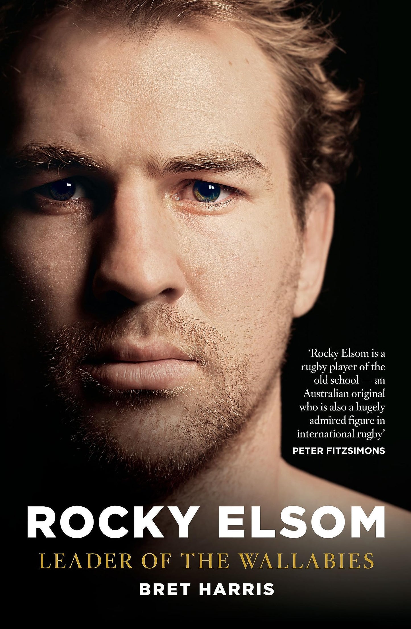 Rocky Elsom: Leader of the Wallabies [Paperback] Harris, Bret